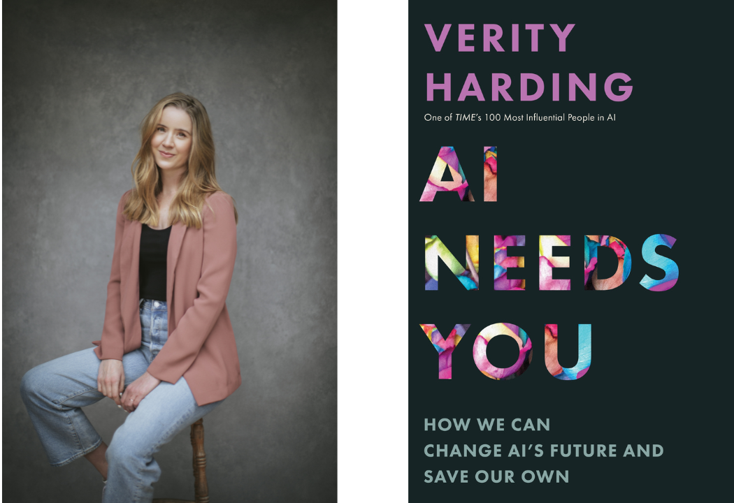 Left: a headshot of Verity Harding. Right: the cover of AI Needs you - a simple black cover with the title in multicoloured font.