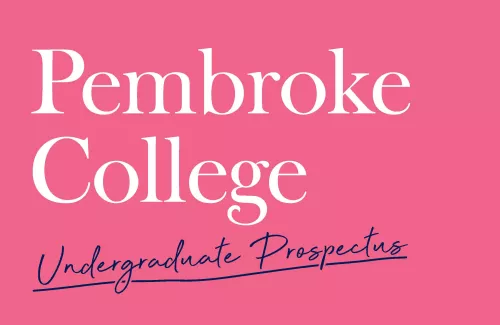 Pembroke College Undergraduate Prospectus written on pink background