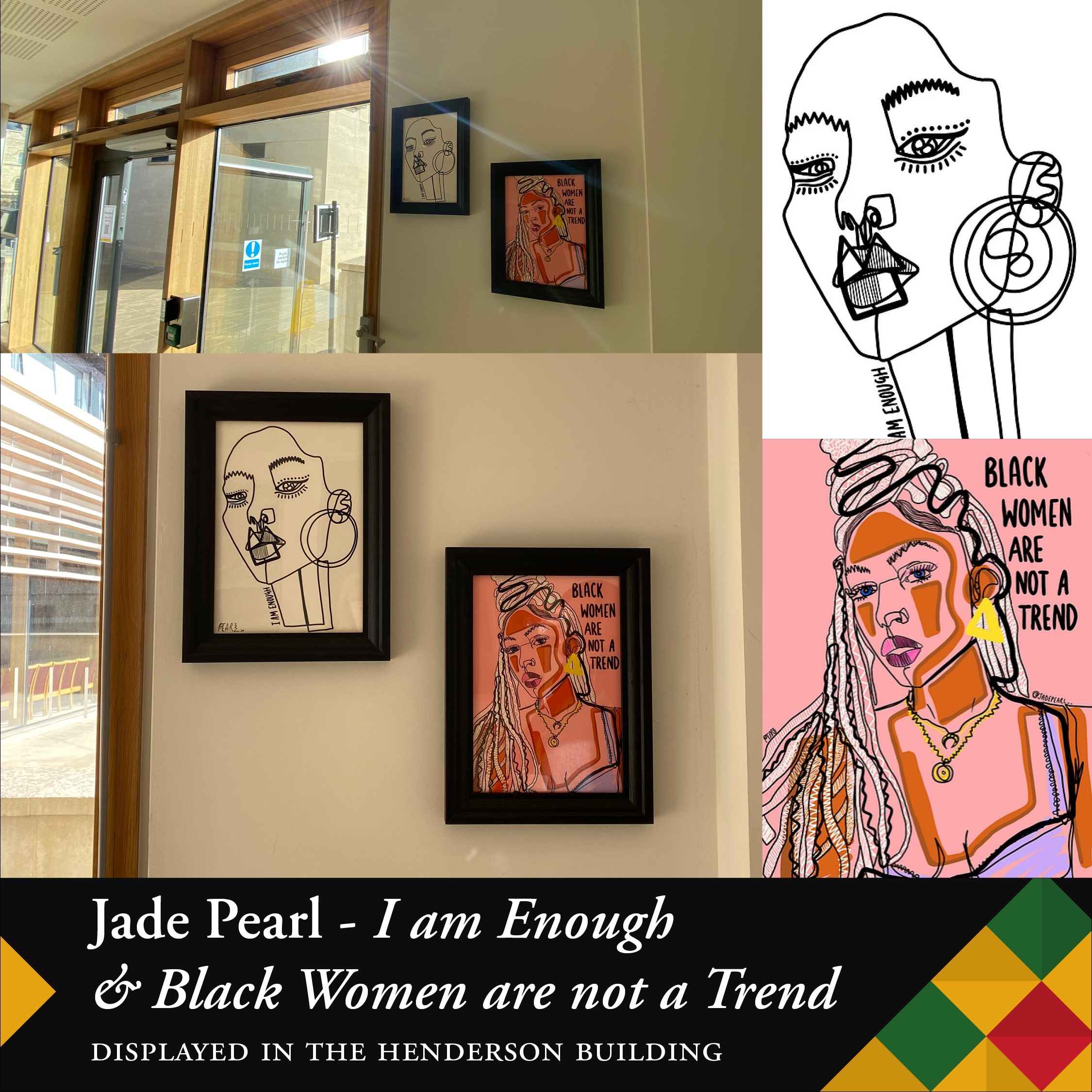 Jade Pearl, I am Enough and Black Women are not a Trend, 2020-2021 