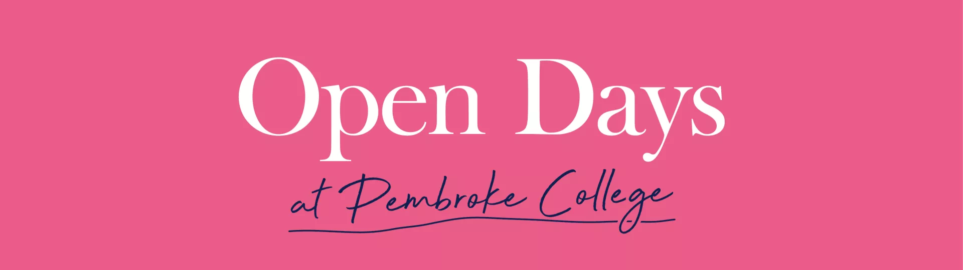 Open Days at Pembroke College banner